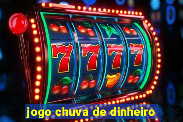 jogo chuva de dinheiro
